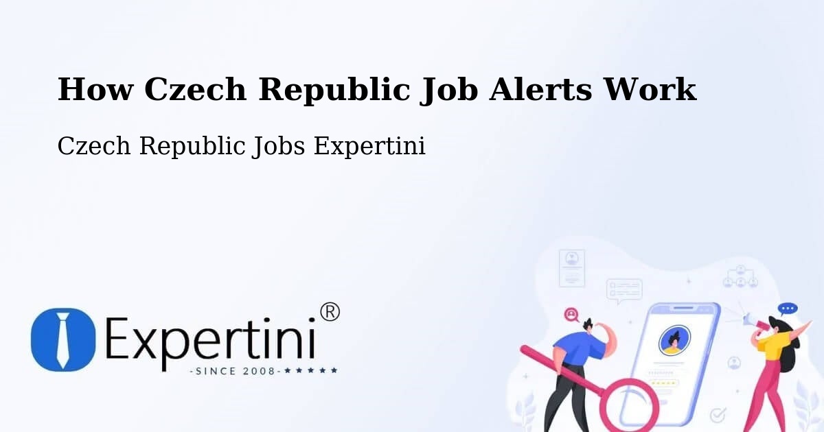How Czech Republic Job Alerts Work - Czech Republic Jobs Expertini